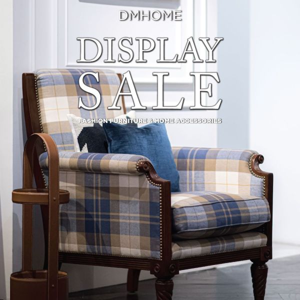 DMHOME DISPLAY SALE | FASHION FURNITURE 12 – 31 AUGUST 2022